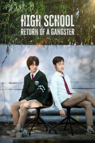 High School Return of a Gangster (2024)